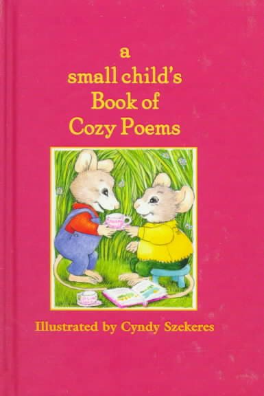 A Small Child's Book of Cozy Poems cover