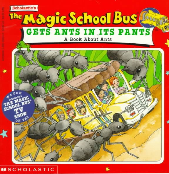 The Magic School Bus Gets Ants in Its Pants: A Book about Ants cover