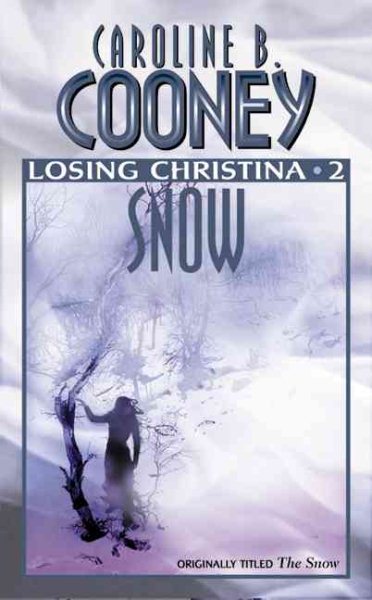 The Snow (Losing Christina #2) cover