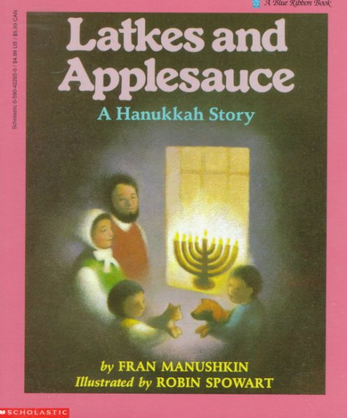 Latkes And Applesauce: A Hanukkah Story cover