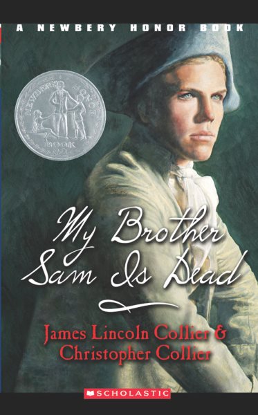 My Brother Sam Is Dead (A Newbery Honor Book) (A Newberry Honor Book) cover