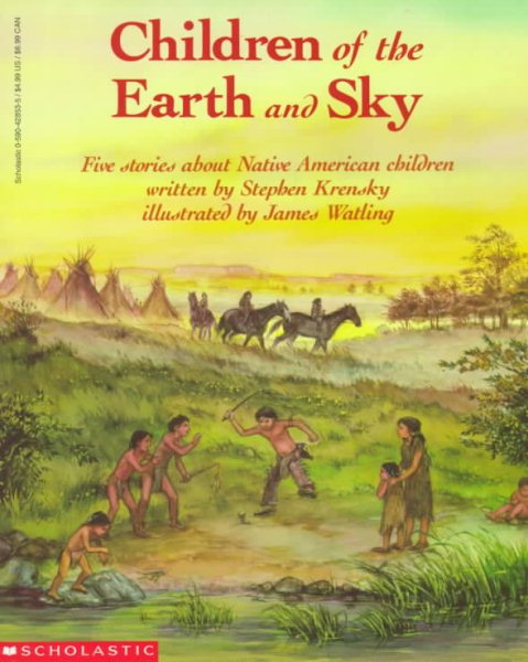 Children of the Earth and Sky: Five Stories About Native American Children cover
