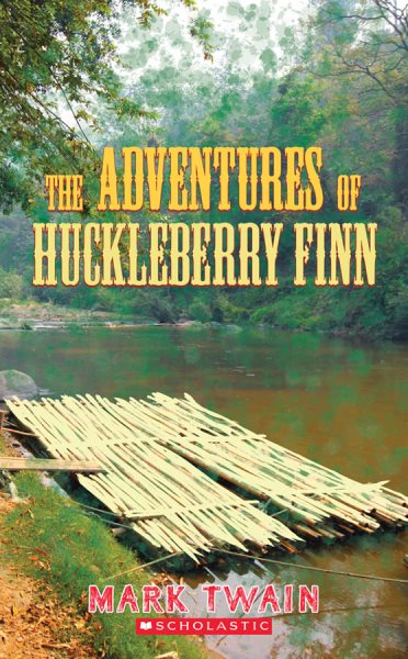 The Adventures of Huckleberry Finn (Scholastic Classics) cover