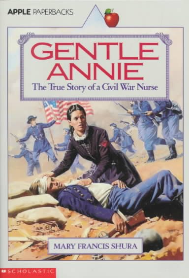 Gentle Annie: The True Story of a Civil War Nurse cover