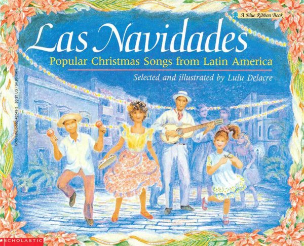 Las Navidades Popular Xmas Songs Latin America (pb): Popular Christmas Songs From Latin America - Book (A Blue Ribbon Book)