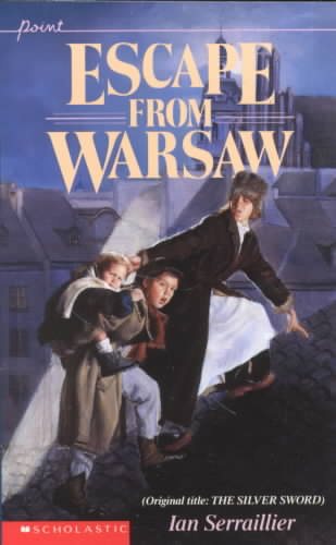 Escape from Warsaw (Original title: The Silver Sword) cover