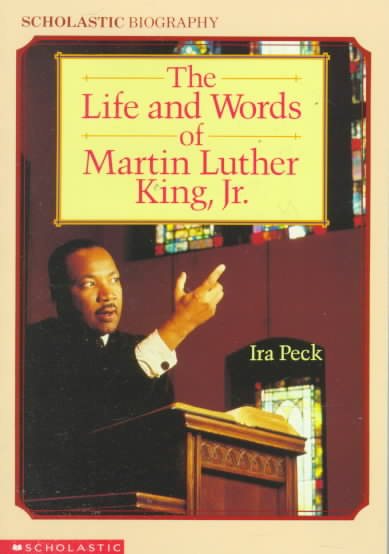 The Life And Words Of Martin Luther King Jr. (Scholastic Biography) cover