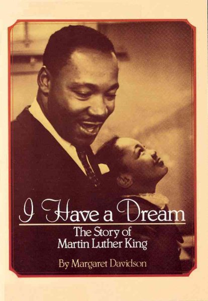 I Have a Dream: The Story of Martin Luther King cover