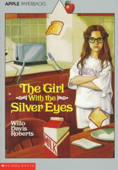 The Girl With the Silver Eyes (Apple Paperbacks) cover