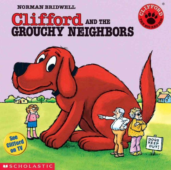 Clifford the Big Red Dog: Clifford and the Grouchy Neighbors cover