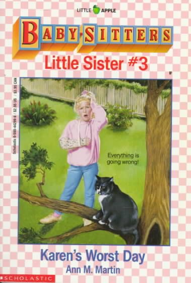 Karen's Worst Day (Baby-Sitters Little Sister, No. 3) cover