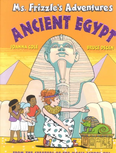 Ms. Frizzle's Adventures: Ancient Egypt cover