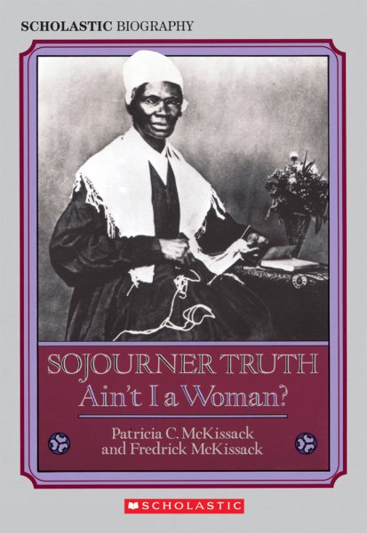 Sojourner Truth: Ain't I a Woman?: Ain't I A Woman (HRW Library) cover