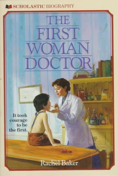 The First Woman Doctor (Scholastic Biography) cover