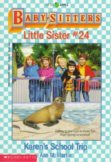 Karen's School Trip (Baby-Sitters Little Sister, No. 24) cover