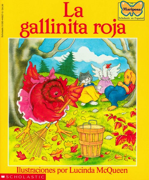 La gallinita roja (The Little Red Hen): (Spanish language edition of The Little Red Hen) (Mariposa, Scholastic En Espa Nol) (Spanish Edition) cover