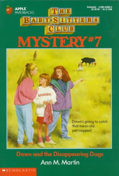 Dawn and the Disappearing Dogs (Baby-Sitters Club Mystery #7) cover