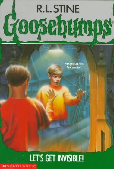 Let's Get Invisible! (Goosebumps, No. 6) cover