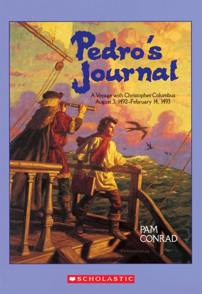 Pedro's Journal: A Voyage with Christopher Columbus, August 3, 1492-February 14, 1493 cover