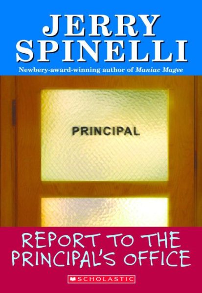 Report To The Principal's Office! (School Daze Series) cover