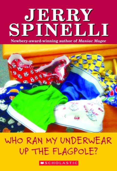 Who Ran My Underwear Up The Flagpole (School Daze Series) cover