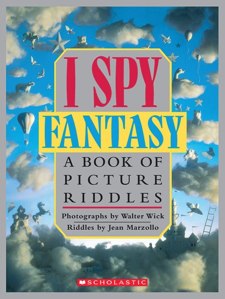 I Spy Fantasy: A Book of Picture Riddles cover