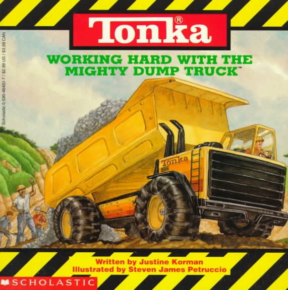 Tonka: Working Hard With The Mighty Dump Truck cover