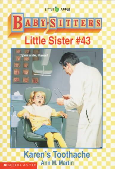 Karen's Toothache (Baby-Sitters Little Sister, No. 43) cover