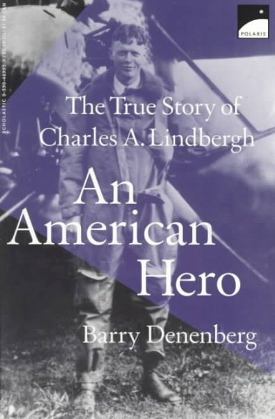 An American Hero: The True Story of Charles A. Lindbergh cover