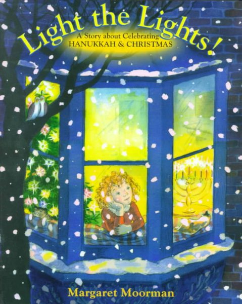 Light the Lights!: A Story About Celebrating Hanukkah & Christmas cover