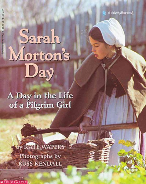 Sarah Morton's Day: A Day in the Life of a Pilgrim Girl cover