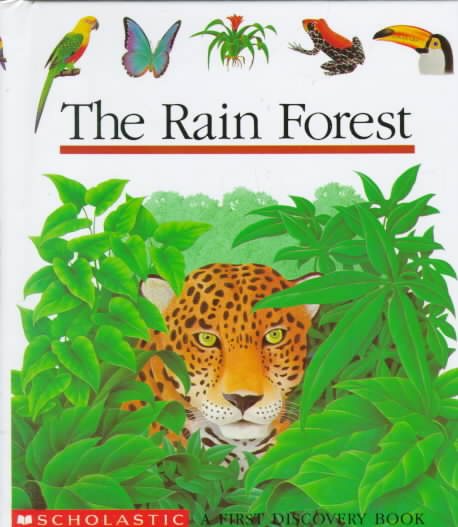 The Rain Forest (First Discovery Book)