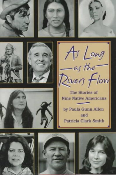 As Long As the Rivers Flow: The Stories of Nine Native Americans cover