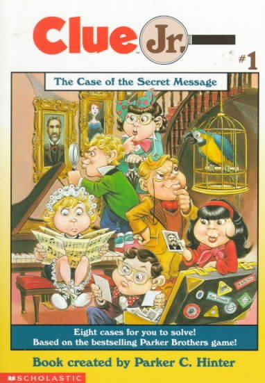 The Case of the Secret Message (Clue Jr. #1) cover