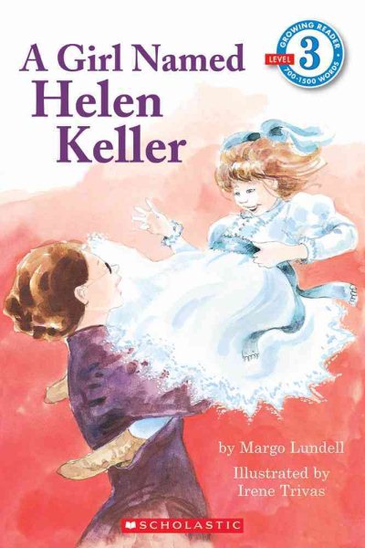 A Girl Named Helen Keller (Scholastic Reader Level 3) cover