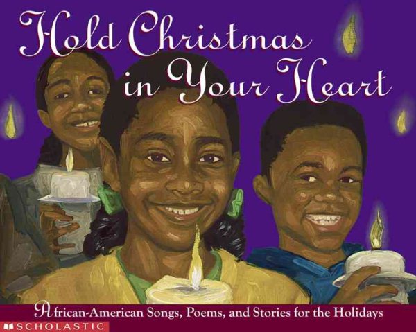 Hold Christmas In Your Heart: African American Songs, Poems, and Stories for the Holidays cover