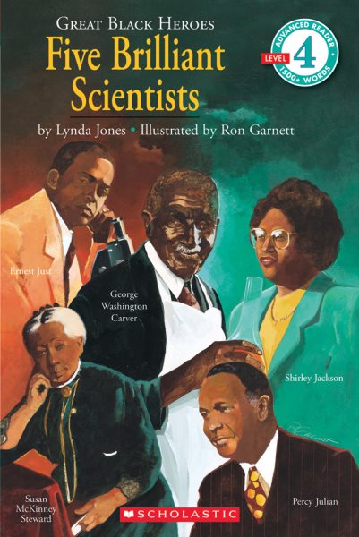 Great Black Heroes: Five Brilliant Scientists (Scholastic Reader, Level 4): Five Brilliant Scientists (level 4) cover