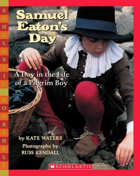 Samuel Eaton's Day: A Day in the Life of a Pilgrim Boy cover