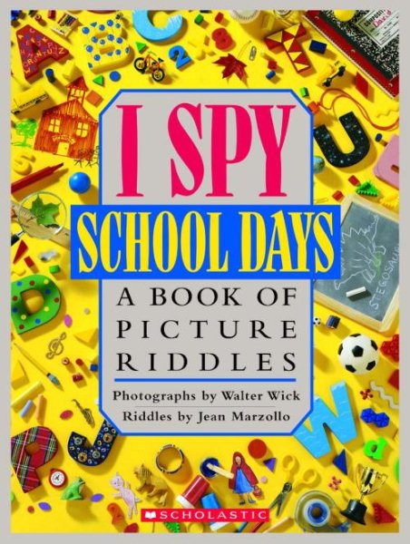 I Spy School Days: A Book of Picture Riddles cover