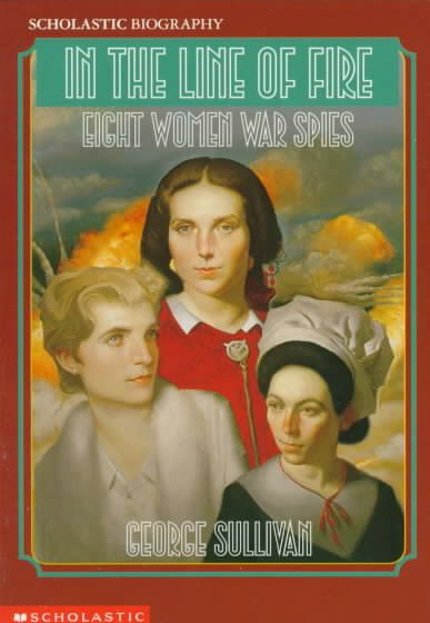 In the Line of Fire: Eight Women War Spies cover