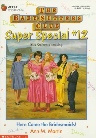 Here Come the Bridesmaids! (Baby-Sitters Club Super Special, No. 12) cover