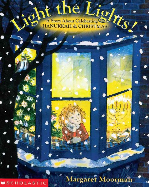 Light The Lights! A Story About Celebrating Hanukkah And Christmas cover