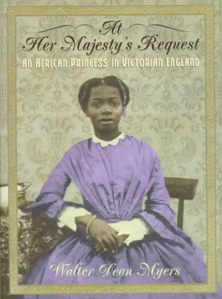 At Her Majesty's Request: An African Princess in Victorian England cover