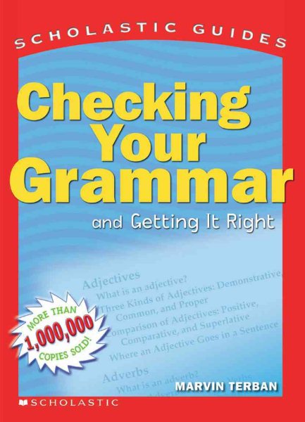 Scholastic Guide: Checking Your Grammar: Scholastic Guides cover