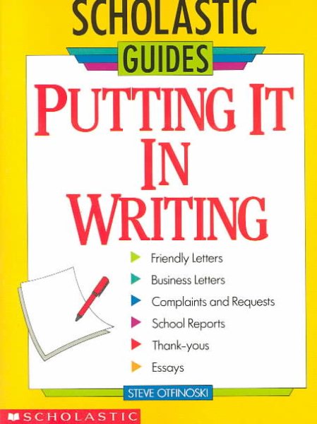 Putting It In Writing (Scholastic Guides) cover