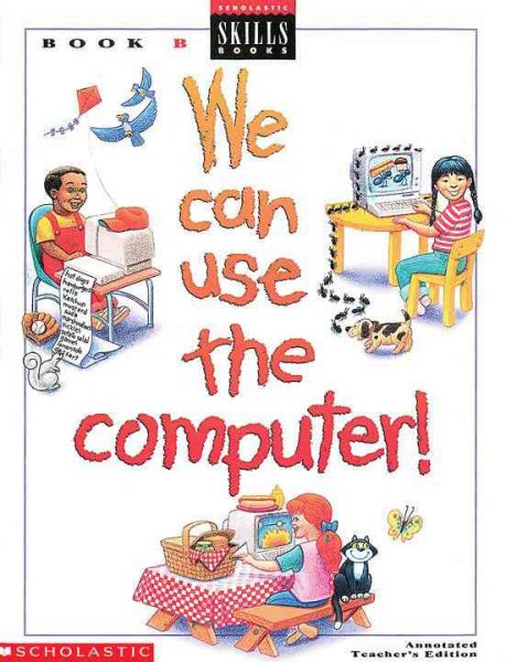 We Can Use The Computer Grade 2 Teacher's Edition B (We Can Use Computers) cover
