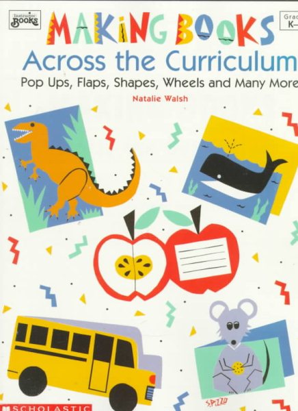 Making Books Across the Curriculum (Grades K-6) cover