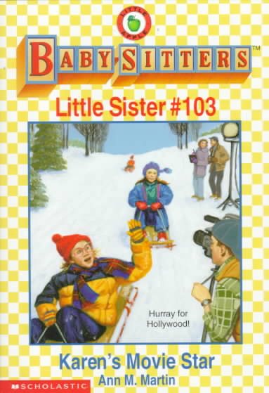 Karen's Movie Star (Baby-Sitters Little Sister, No. 103) cover