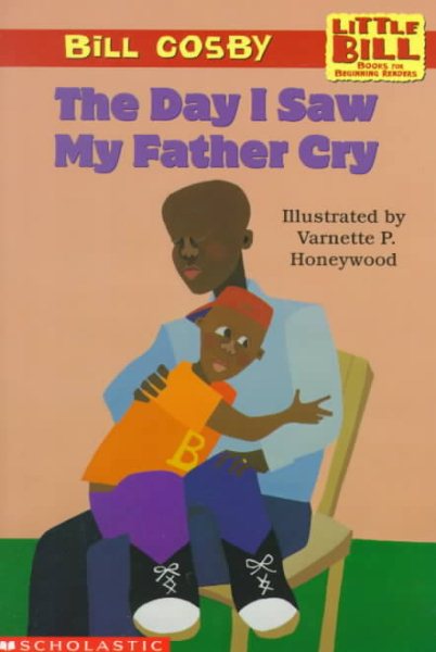 Little Bill #12: The Day I Saw My Father Cry (level 3) cover