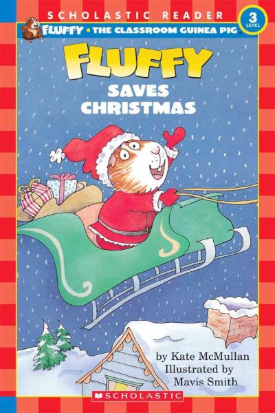 Fluffy Saves Christmas (level 3) (Scholastic Reader) cover